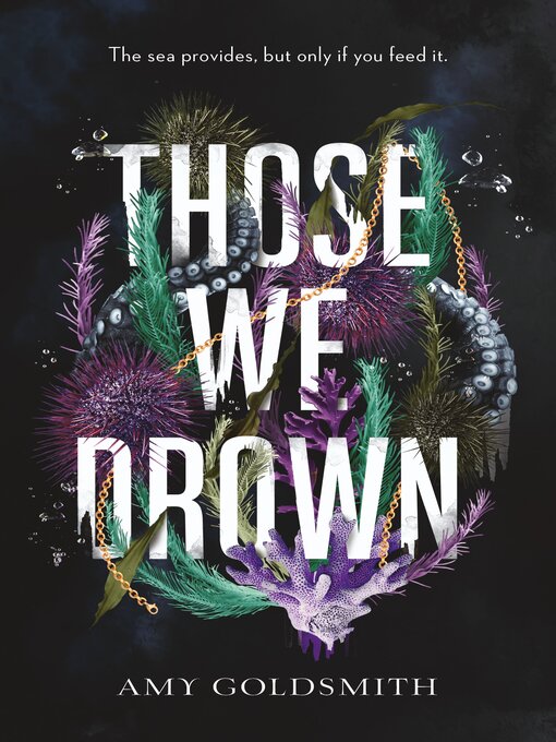 Title details for Those We Drown by Amy Goldsmith - Available